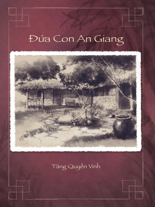 Title details for Đứa Con an Giang by Vinh Quyen Tang - Available